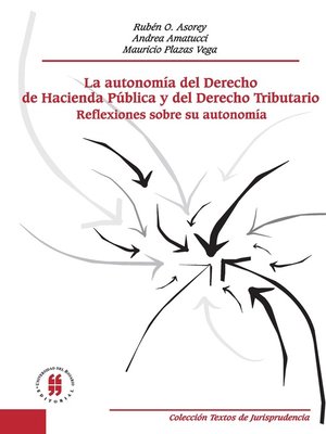 cover image of La autonomía del derecho de hacienda publica y del derecho tributario